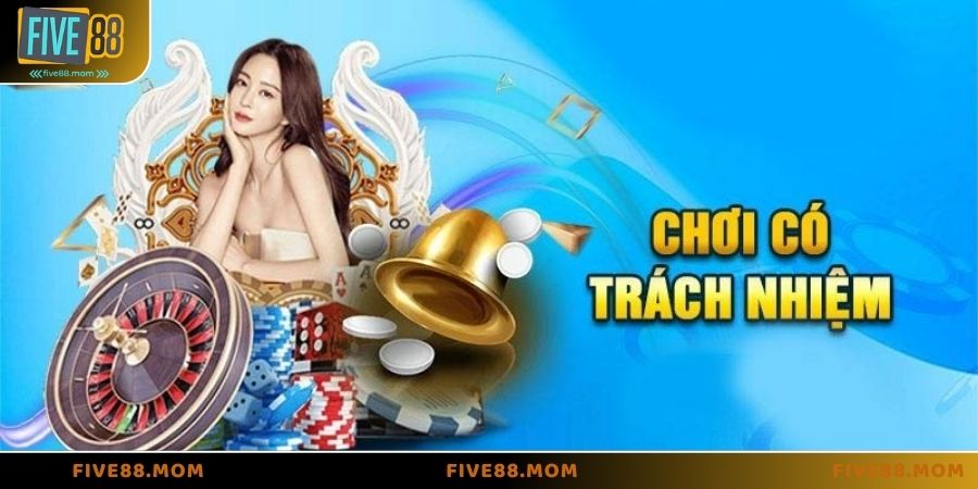Khuyến nghị cho game thủ trong việc chơi có trách nhiệm tại FIVE88